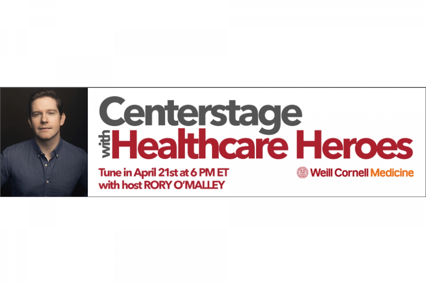 Centerstage with Healthcare Heroes with Rory O’Malley